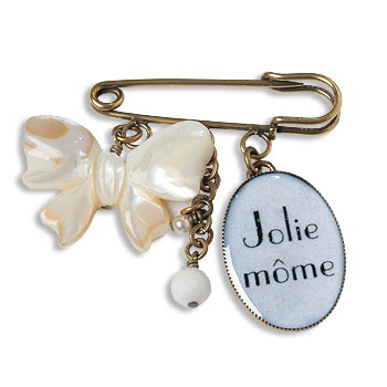  Jolie Môme : Brooch